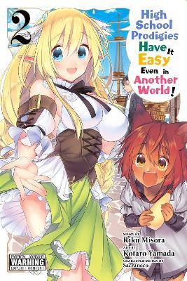 High School Prodigies Have It Easy Even in Another World!, Vol. 2 - Riku Misora - cover