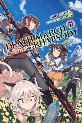 Death March to the Parallel World Rhapsody, Vol. 7 (light novel) - Hiro Ainana,Jenny McKeon,Shri Shri - cover