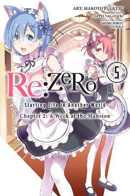 Re:ZERO -Starting Life in Another World-, Chapter 2: A Week at the Mansion, Vol. 5 (manga) - Bianca Pistillo,Jeremiah Bourque,Makoto Fugetsu - cover