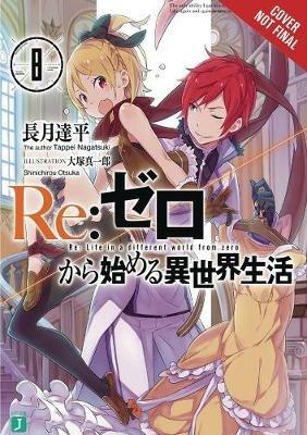 re:Zero Starting Life in Another World, Vol. 8 (light novel) - Tappei Nagatsuki - cover