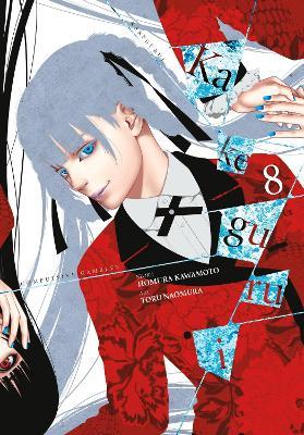 Kakegurui - Compulsive Gambler -, Vol. 8 - Anthony Quintessenza,Homura Kawamoto,Kevin Gifford - cover