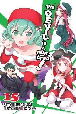 The Devil is a Part-Timer!, Vol. 15 (light novel) - Satoshi Wagahara - cover