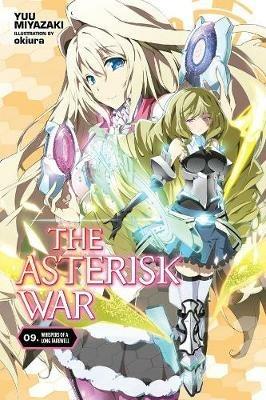 The Asterisk War, Vol. 9 (light novel) - Yuu Miyazaki - cover