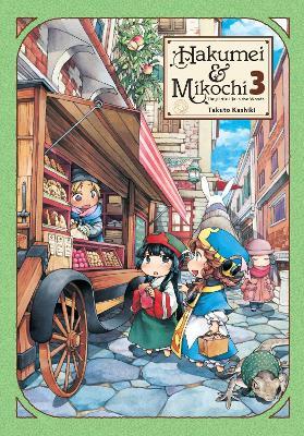 Hakumei & Mikochi: Tiny Little Life in the Woods, Vol. 3 - Abigail Blackman,Takuto Kashiki,Taylor Engel - cover