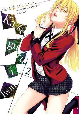 Kakegurui Twin, Vol. 2 - Anthony Quintessenza,Homura Kawamoto,Kei Saiki - cover