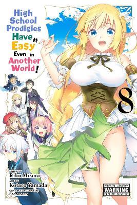 High School Prodigies Have It Easy Even in Another World!, Vol. 8 - Riku Misora - cover