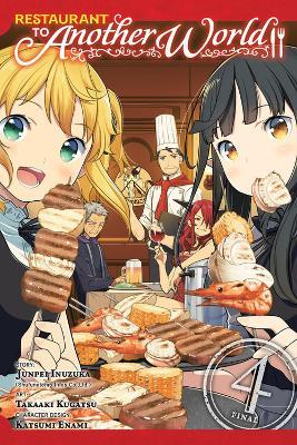 Restaurant to Another World, Vol. 4 - Andrew Cunningham,Enami Katsumi,Junpei Inuzuka - cover