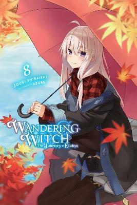Wandering Witch: The Journey of Elaina, Vol. 8 (light novel) - Azure,Jougi Shiraishi - cover
