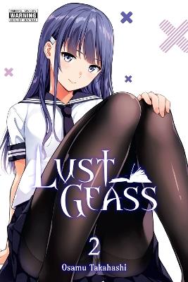 Lust Geass, Vol. 2 - Osamu Takahashi,Phil Christie,Sheldon Drzka - cover