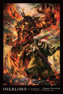Overlord, Vol. 13 (light novel) - Emily Balistrieri,Kugane Maruyama,So-Bin So-Bin - cover