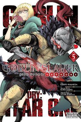 Goblin Slayer Side Story: Year One, Vol. 5 (manga) - Anthony Quintessenza,Bianca Pistillo,Kento Sakaeda - cover