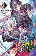 Reign of the Seven Spellblades, Vol. 2 (light novel)