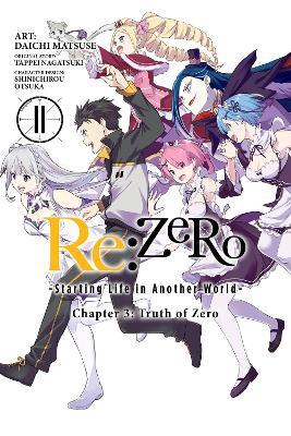Re:ZERO -Starting Life in Another World-, Chapter 3: Truth of Zero, Vol. 11 (manga) - Daichi Matsuse,Jeremiah Bourque,Rochelle Gancio - cover