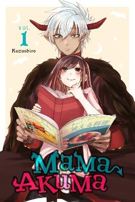 MAMA AKUMA, VOL. 1 - KUZUSHIRO - cover
