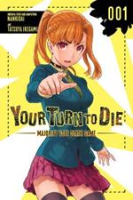 YOUR TURN TO DIE: MAJORITY VOTE DEATH GAME, VOL. 1