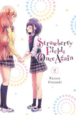 Strawberry Fields Once Again, Vol. 2 - Abigail Blackman,Amanda Haley,Kazura Kinosaki - cover