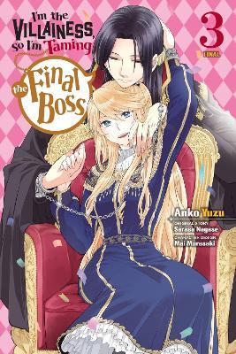 I'm the Villainess, So I'm Taming the Final Boss, Vol. 3 (manga) - Anko Yuzu,Mai Murasaki,Rachel Pierce - cover