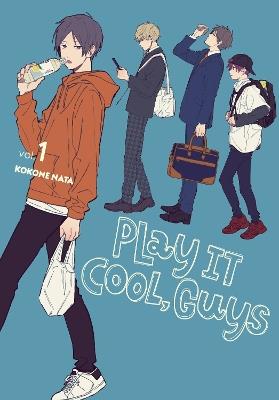 Play It Cool, Guys, Vol. 1 - Amanda Haley,Kokone Nata,Lys Blakeslee - cover