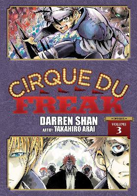 Cirque Du Freak: The Manga, Vol. 3 - Darren Shan,Takahiro Arai - cover