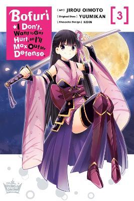 Bofuri: I Don't Want to Get Hurt, so I'll Max Out My Defense., Vol. 3 (manga) - Andrew Cunningham,Jirou Oimoto,KOIN KOIN - cover