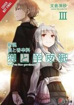 Wolf & Parchment: New Theory Spice & Wolf, Vol. 3 (light novel)