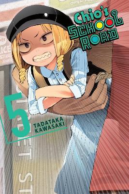 Chio's School Road, Vol. 5 - Alexander Keller-Nelson,Rochelle Gancio,Tadataka Kawasaki - cover