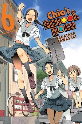 Chio's School Road, Vol. 6 - Alexander Keller-Nelson,Rochelle Gancio,Tadataka Kawasaki - cover
