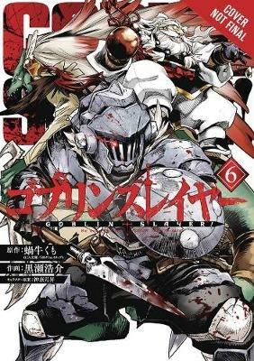 Goblin Slayer, Vol. 6 (manga) - Kumo Kagyu - cover