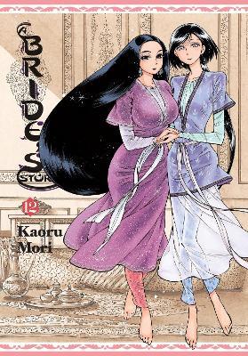 A Bride's Story, Vol. 12 - Abigail Blackman,Kaoru Mori,William Flanagan - cover