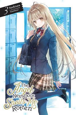 The Angel Next Door Spoils Me Rotten, Vol. 3 (light novel) - Hanekoto Hanekoto,Nicole Wilder,Saekisan Saekisan - cover