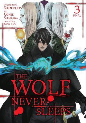 The Wolf Never Sleeps, Vol. 3 - Brandon Bovia,Gonbe Shinkawa,Jason Moses - cover