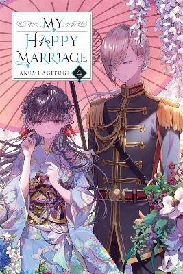 My Happy Marriage, Vol. 4 (light novel) - Akumi Agitogi,David Musto,Tsukiho Tsukioka - cover