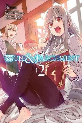 Wolf & Parchment, Vol. 2 (Manga) - Christie Jasmine,Hidori Hidori,Isuna Hasekura - cover