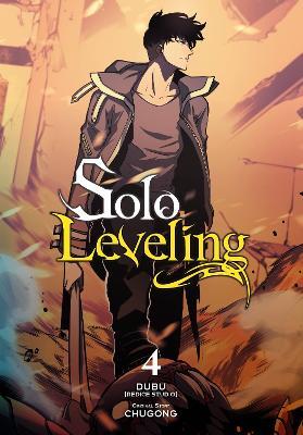 Solo Leveling, Vol. 4 (comic) - Abigail Blackman,Chugong,DUBU(REDICE STUDIO) - cover