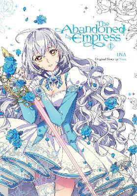 The Abandoned Empress, Vol. 1 (comic) - David Odell,INA,Lys Blakeslee - cover