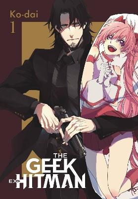 The Geek Ex-Hitman, Vol. 1 - Ko-dai - cover