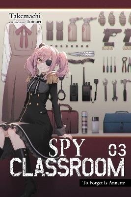 Spy Classroom, Vol. 3 (light novel) - Tomari Takemachi - cover