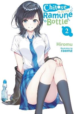 Chitose Is in the Ramune Bottle, Vol. 2 - Evie Lund,Hiromu Hiromu,Raemz Raemz - cover