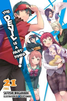 The Devil Is a Part-Timer!, Vol. 21 (light novel) - Satoshi Wagahara - cover