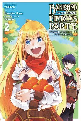 Banished from the Hero's Party, I Decided to Live a Quiet Life in the Countryside, Vol. 2 (manga) - Dale DeLucia,Dayeun Kim,Masahiro Ikeno - cover