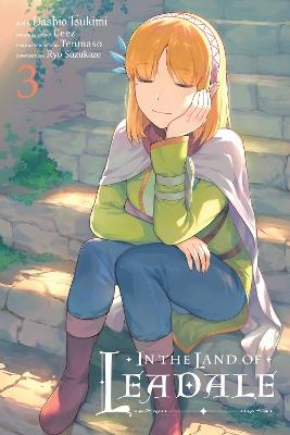 In the Land of Leadale, Vol. 3 (manga) - Ceez Ceez,Dashio Tsukimi,Elena Pizarro Lanzas - cover