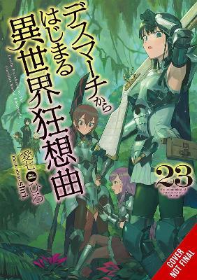 Death March to the Parallel World Rhapsody, Vol. 23 (light novel) - Hiro Ainana,Jade Willis,Shri Shri - cover