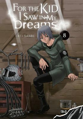 For the Kid I Saw in My Dreams, Vol. 8 - Kei Sanbe - cover