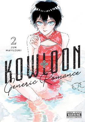 Kowloon Generic Romance, Vol. 2 - Abigail Blackman,Amanda Haley,Jun Mayuzuki - cover