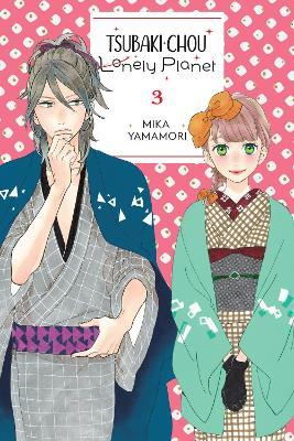 Tsubaki-chou Lonely Planet, Vol. 3 - Lys Blakeslee,Mika Yamamori,Taylor Engel - cover