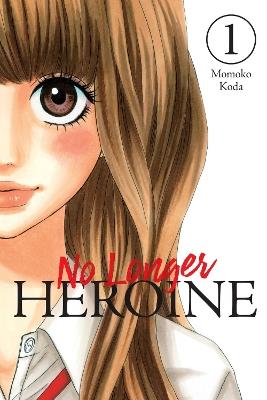 No Longer Heroine, Vol. 1 - Alexandra McCullough-Garcia,Momoko Koda,Rachel Pierce - cover