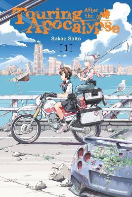 Touring After the Apocalypse, Vol. 1 - Amanda Haley,Phil Christie,Sakae Saito - cover
