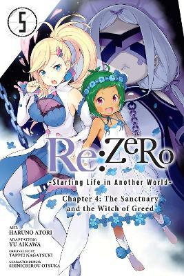 Re:ZERO -Starting Life in Another World-, Chapter 4: The Sanctuary and the Witch of Greed, Vol. 5 (manga) - Haruno Atori,Jeremiah Bourque,Otsuka Shinichirou - cover