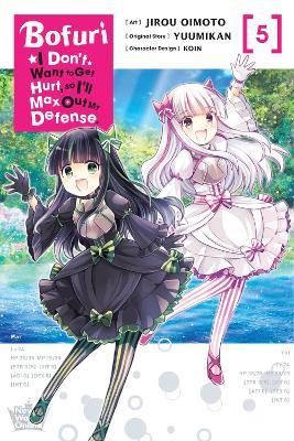 Bofuri: I Don't Want to Get Hurt, so I'll Max Out My Defense., Vol. 5 (manga) - Andrew Cunningham,Jirou Oimoto,KOIN KOIN - cover