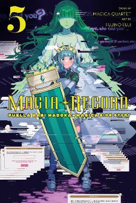 Magia Record: Puella Magi Madoka Magica Side Story, Vol. 5 - Abigail Blackman,Fujino Fuji,Magica Quartet - cover